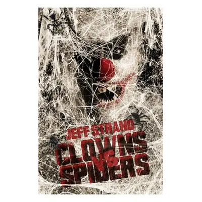 "Clowns Vs. Spiders" - "" ("Strand Jeff")(Paperback)