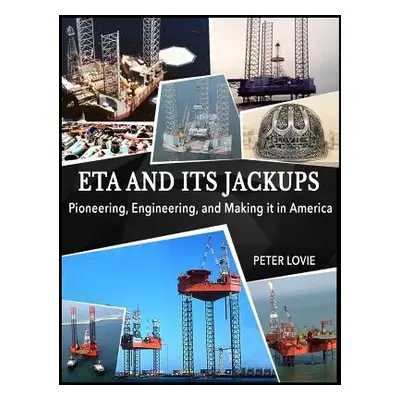 "ETA and its Jackups" - "" ("Lovie Peter")(Pevná vazba)