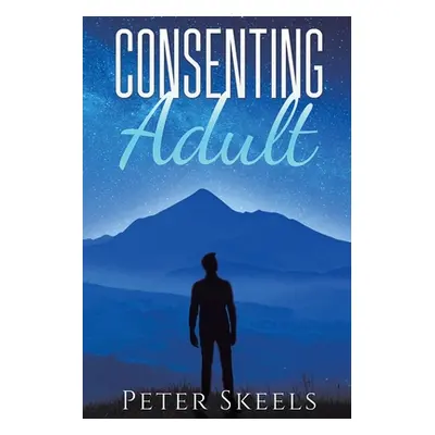 "Consenting Adult" - "" ("Skeels Peter")(Paperback)