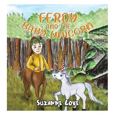 "Ferdy and the Baby Unicorn" - "" ("Love Suzanne")(Pevná vazba)