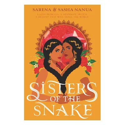 "Sisters of the Snake" - "" ("Nanua Sasha")(Paperback)