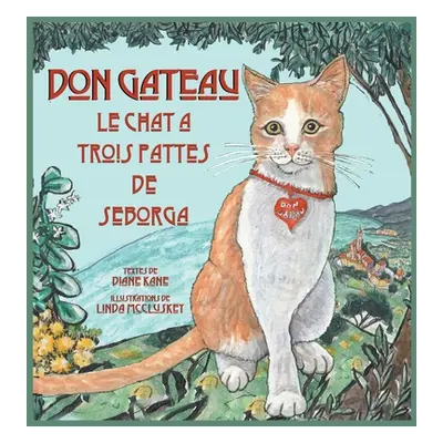 "Don Gateau le Chat Trois Pattes de Seborga" - "" ("Kane Diane")(Pevná vazba)