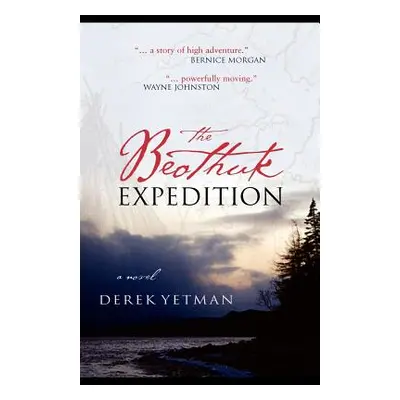 "The Beothuk Expedition" - "" ("Yetman Derek")(Paperback)