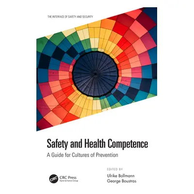 "Safety and Health Competence: A Guide for Cultures of Prevention" - "" ("Bollmann Ulrike")(Pevn