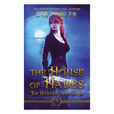 "The House of Hades" - "" ("Pohler Eva")(Pevná vazba)