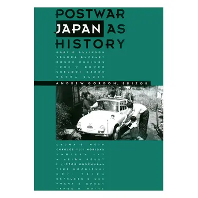 "Postwar Japan as History" - "" ("Gordon Andrew")(Paperback)