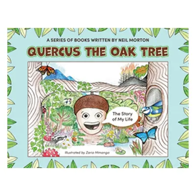 "Quercus the Oak Tree" - "" ("Morton Neil")(Paperback)