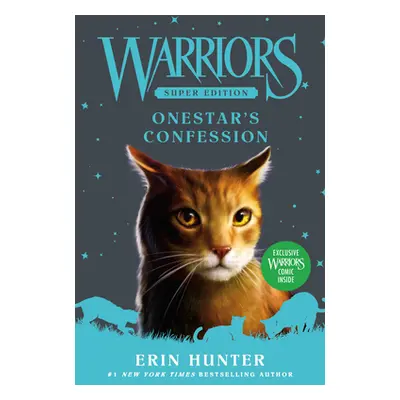 "Warriors Super Edition: Onestar's Confession" - "" ("Hunter Erin")(Pevná vazba)