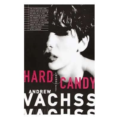 "Hard Candy" - "" ("Vachss Andrew")(Paperback)