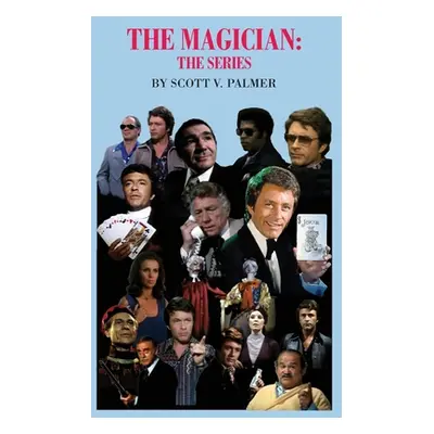 "The Magician-The Series" - "" ("Palmer Scott V.")(Pevná vazba)