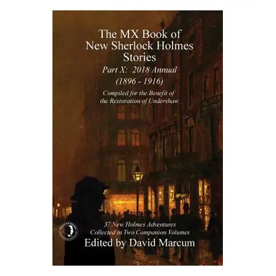 "The MX Book of New Sherlock Holmes Stories - Part X: 2018 Annual