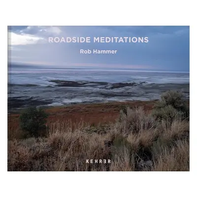 "Roadside Meditations" - "" ("Hammer Rob")(Pevná vazba)