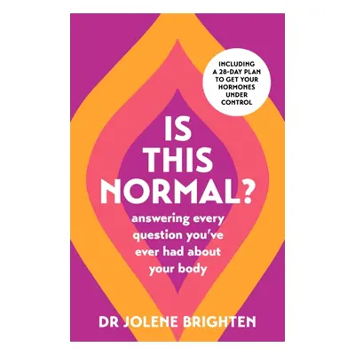 "Is This Normal?" - "Answering Every Question You Have Ever Had About Your Body" ("Brighten Dr J