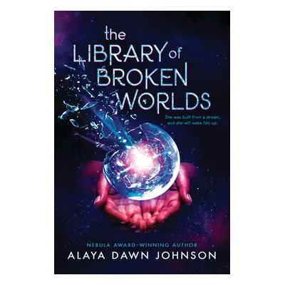 "The Library of Broken Worlds" - "" ("Johnson Alaya Dawn")(Pevná vazba)