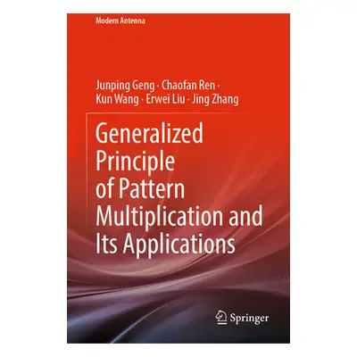 "Generalized Principle of Pattern Multiplication and Its Applications" - "" ("Geng Junping")(Pev