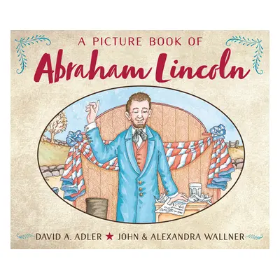 "A Picture Book of Abraham Lincoln" - "" ("Adler David A.")(Paperback)