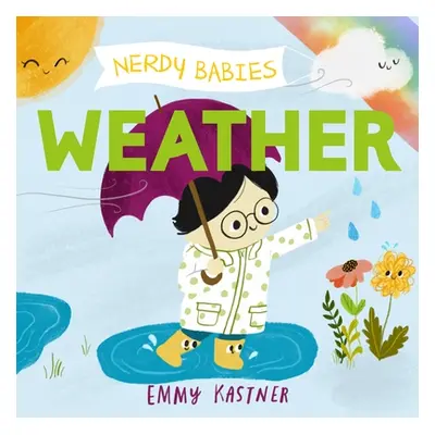 "Nerdy Babies: Weather" - "" ("Kastner Emmy")(Pevná vazba)