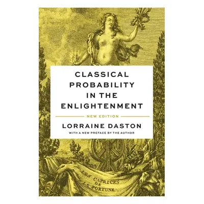 "Classical Probability in the Enlightenment, New Edition" - "" ("Daston Lorraine")(Paperback)