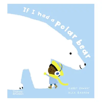 "If I Had a Polar Bear" - "" ("Dawnay Gabby")(Pevná vazba)