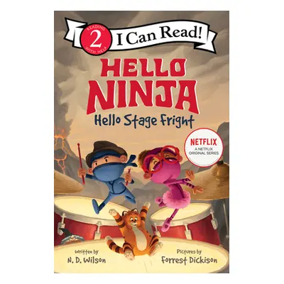 "Hello, Ninja. Hello, Stage Fright!" - "" ("Wilson N. D.")(Paperback)