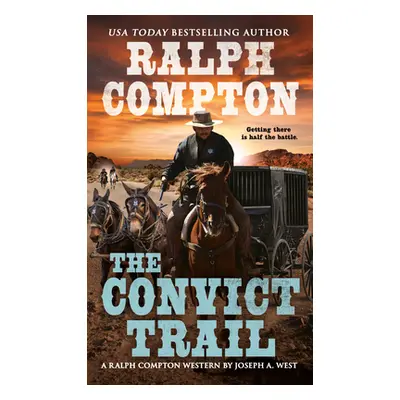 "The Convict Trail" - "" ("West Joseph A.")(Mass Market Paperbound)