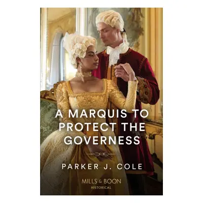 "Marquis To Protect The Governess" - "" ("Cole Parker J.")(Paperback / softback)