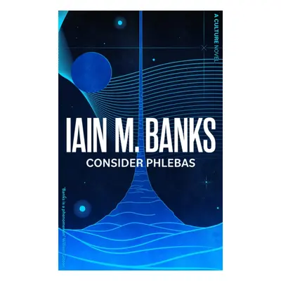 "Consider Phlebas" - "A Culture Novel" ("Banks Iain M.")(Paperback / softback)