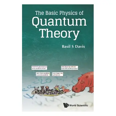 "The Basic Physics of Quantum Theory" - "" ("Davis Basil S.")(Paperback)