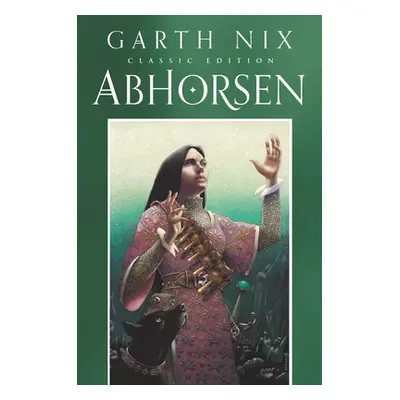 "Abhorsen Classic Edition" - "" ("Nix Garth")(Paperback)