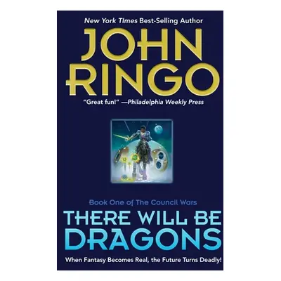 "There Will Be Dragons, 1" - "" ("Ringo John")(Paperback)