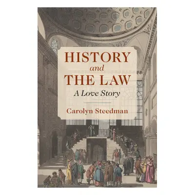 "History and the Law: A Love Story" - "" ("Steedman Carolyn")(Paperback)