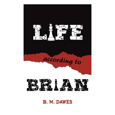 "Life According to Brian" - "" ("Dawes B. M.")(Pevná vazba)