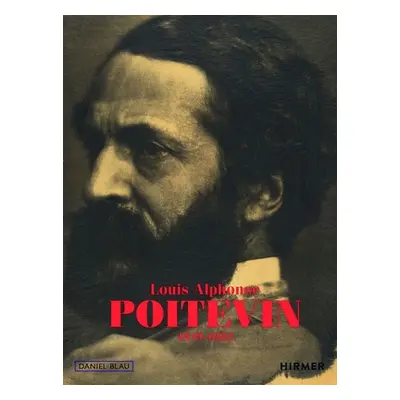 "Louis-Alphonse Poitevin: 1819-1882" - "" ("Blau Daniel")(Paperback)