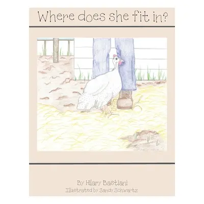 "Where does she fit in?" - "" ("Bastiani Hilary")(Paperback)