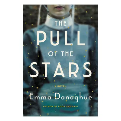 "The Pull of the Stars" - "" ("Donoghue Emma")(Paperback)