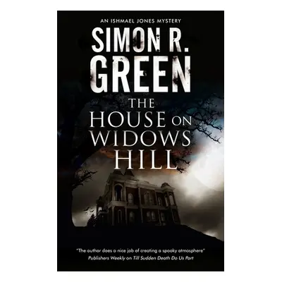 "The House on Widows Hill" - "" ("Green Simon R.")(Pevná vazba)