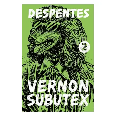 "Vernon Subutex 2" - "" ("Despentes Virginie")(Paperback)