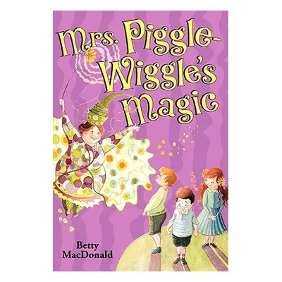 "Mrs. Piggle-Wiggle's Magic" - "" ("MacDonald Betty")(Paperback)