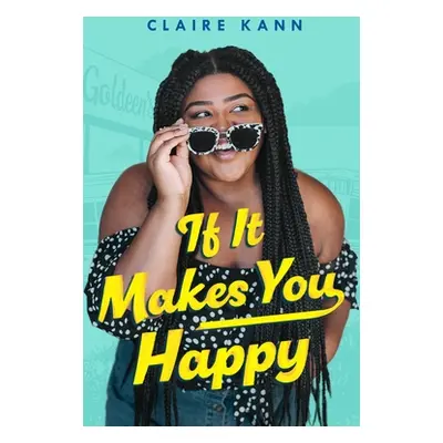 "If It Makes You Happy" - "" ("Kann Claire")(Paperback)