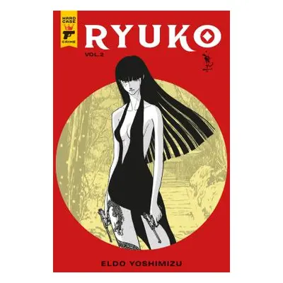 "Ryuko Vol. 2" - "" ("Yoshimizu Eldo")(Paperback)