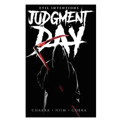 "Judgment Day: Evil Intentions" - "" ("Chakra")(Paperback)