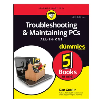 "Troubleshooting & Maintaining PCs All-In-One for Dummies" - "" ("Gookin Dan")(Paperback)