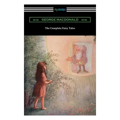 "The Complete Fairy Tales" - "" ("MacDonald George")(Paperback)