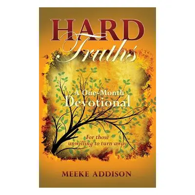 "Hard Truths" - "" ("Addison Meeke")(Paperback)