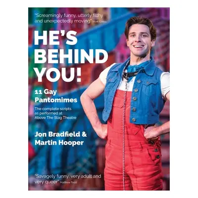 "He's Behind You: Eleven Gay Pantomimes" - "" ("Bradfield Jon")(Paperback)