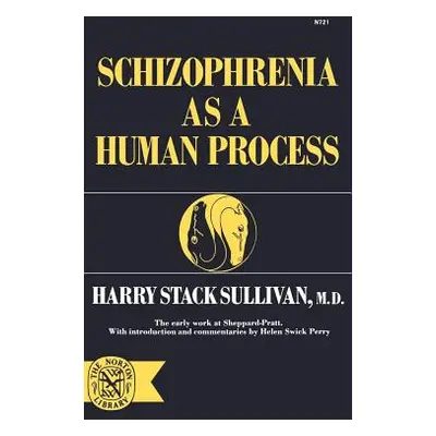 "Schizophrenia as a Human Process" - "" ("Sullivan Harry")(Paperback)