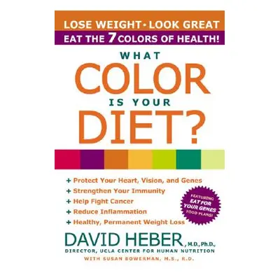 "What Color Is Your Diet?" - "" ("Heber David")(Paperback)