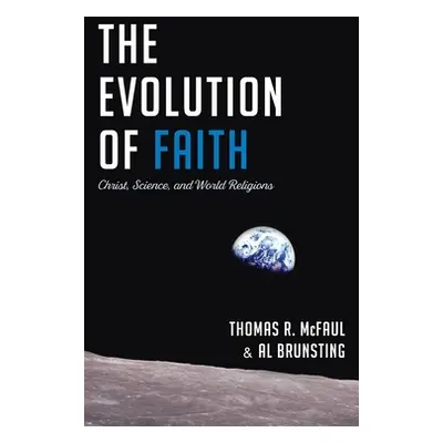 "The Evolution of Faith" - "" ("McFaul Thomas R.")(Pevná vazba)