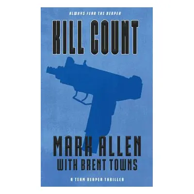 "Kill Count: A Team Reaper Thriller" - "" ("Allen Mark")(Paperback)