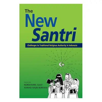 "The New Santri" - "" ("Saat Norshahril")(Paperback)